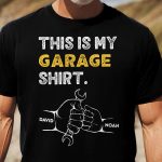 This Is My Garage Shirt - Personalized Matching Shirt And Baby Bodysuit - Image 6