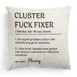 Funny Boss Gifts - Cluster Fuck Fixer - For Coworkers, Work Besties - Personalized Pillow (Insert Included) - Image 5