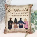 Our Friendship Is Million Little Things - Personalized Pillow (Insert Included) - Birthday, Christmas Gift For Besties, Best Friends, BFF - Image 2
