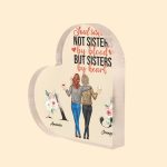 We Are Sisters By Heart - Personalized Heart Shaped Acrylic Plaque - Birthday Gift For Her, Bff, Besties, Soul Sisters - Image 2