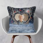 When You Miss Me Have No Fear Memorial Gift - Personalized Photo Pillow - Image 2